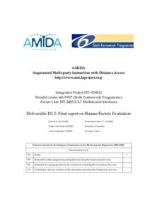 AMIDA Augmented Multi-party Interaction with Distance Access http://www.amidaproject.org/ Integrated Project IST–[removed]Funded under 6th FWP (Sixth Framework Programme)