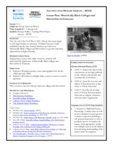 TEACHING WITH PRIMARY SOURCES—MTSU Lesson Plan: Historically Black Colleges and Universities in Tennessee Grade: 9-12 Subjects: African American History Time required: 1-2 class periods