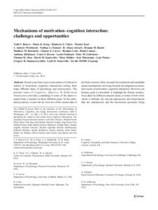 Cogn Affect Behav Neurosci:443–472 DOIs13415Mechanisms of motivation–cognition interaction: challenges and opportunities Todd S. Braver & Marie K. Krug & Kimberly S. Chiew & Wouter Kool