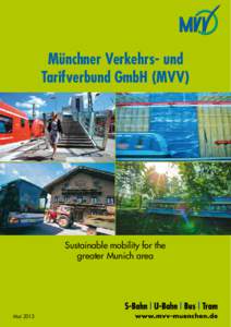 Münchner Verkehrs- und Tarifverbund GmbH (MVV) Sustainable mobility for the greater Munich area