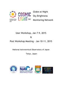 Globe at Night Sky Brightness Monitoring Network User Workshop, Jan 7-9, 2015 &