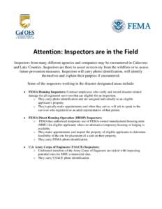Attention: Inspectors are in the Field Inspectors from many different agencies and companies may be encountered in Calaveras and Lake Counties. Inspectors are there to assist in recovery from the wildfires or to assess f