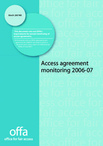 March[removed]This document sets out OFFA’s requirements for annual monitoring of access agreements. All institutions with an OFFA approved access