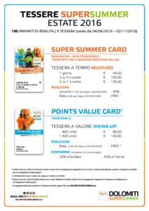 TESSERE SUPERSUMMER ESTATEIMPIANTI DI RISALITA | 1 TESSERA (valida dal – SUPER SUMMER CARD NOMINATIVA – NON TRASFERIBILE