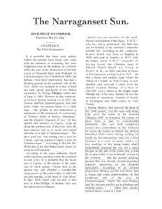 CHAPTER II The First Settlements It is probable that there were settlers within our present town limits who came with the intention of remaining, but were frightened away by the Indians, in or before