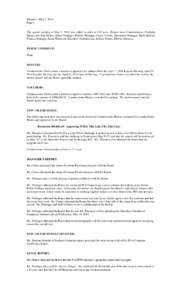 Minutes – May 5, 2014 Page 1 The special meeting of May 5, 2014 was called to order at 3:02 p.m. Present were Commissioners Charlotte Haines and Ron Ricker; Diane Pottinger, District Manager; Denny Clouse, Operations M