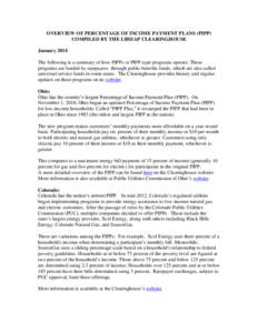 OVERVIEW OF PERCENTAGE OF INCOME PAYMENT PLANS (PIPP) COMPILED BY THE LIHEAP CLEARINGHOUSE January 2014 The following is a summary of how PIPPs or PIPP-type programs operate. These programs are funded by ratepayers throu