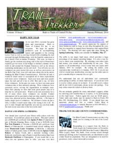 Volume 19 Issue 1  Rails to Trails of Central PA Inc. HAPPY NEW YEAR As we start 2014, everyone has great