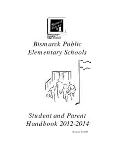 Bism arck Public Elem entary Schools Stud ent and Parent H and book[removed]Rev ised[removed]