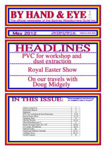 BY HAND & EYE  The official newsletter of the Sydney Woodturners Guild Inc. May 2012