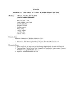 AGENDA COMMITTEE ON CAMPUS PLANNING, BUILDINGS AND GROUNDS Meeting: 1:15 p.m., Tuesday, July 12, 2011 Glenn S. Dumke Auditorium