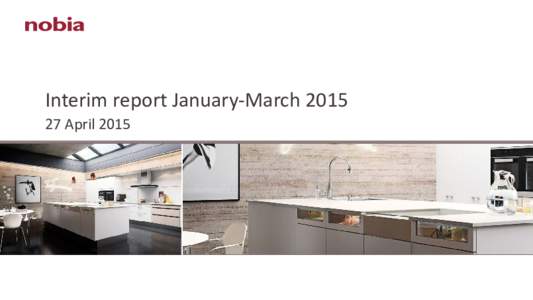 Interim report January-MarchApril 2015 Q1 highlights  Hygena divested on 2 March 2015  Net sales SEK 3,251 m (2,695)
