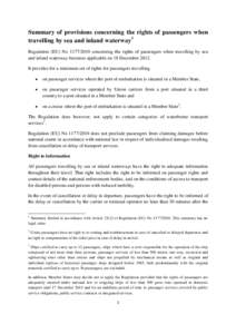 Summary of provisions concerning the rights of passengers when travelling by sea and inland waterway1 Regulation (EU) Noconcerning the rights of passengers when travelling by sea and inland waterway becomes ap