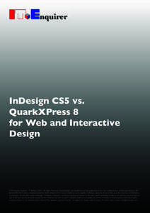 InDesign CS5 vs. QuarkXPress 8 for Web and Interactive Design  © IT-Enquirer Reports – E. Vlietinck[removed]All Rights Reserved. Reproduction and distribution of this publication in any form without prior written permi