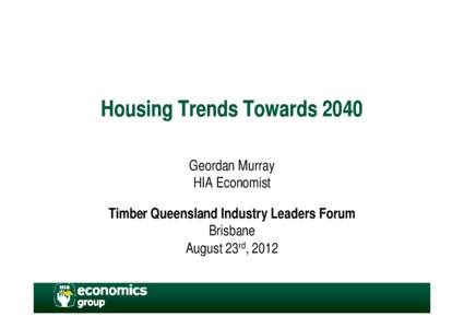 Microsoft PowerPoint - Timber Queensland - Aug 2012