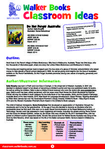 Walker Books  Classroom Ideas Do Not Forget Australia Author: Sally Murphy Illustrator: Sonia Kretschmar