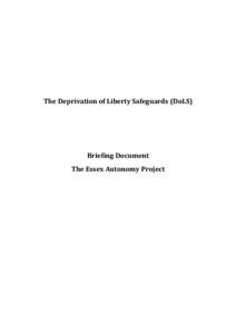 The Deprivation of Liberty Safeguards (DoLS)  Briefing Document The Essex Autonomy Project  Introduction