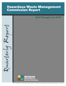Hazardous Waste Management Commission Report April Through June 2010 MISSOURI