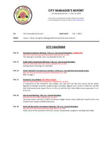 CITY MANAGER’S REPORT For the period of Feb. 7 – Feb. 21, 2014 This report is issued the first and third Friday of each month. It can be obtained at City Hall or online at www.templecity.us.  TO:
