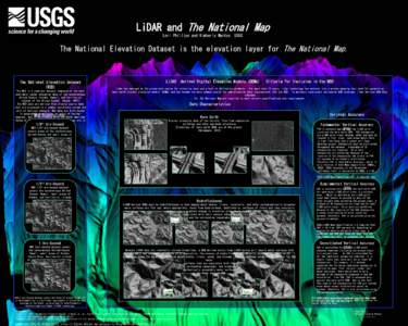 LiDAR and The National Map Lori Phillips and Kimberly Mantey, USGS The National Elevation Dataset is the elevation layer for The National Map.  The National Elevation Dataset