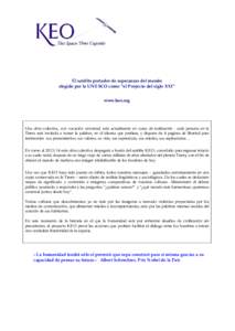 El satélite portador de esperanzas del mundo elegido por la UNESCO como “el Proyecto del siglo XXI” www.keo.org Una obra colectiva, con vocación universal, está actualmente en curso de realización : cada persona 