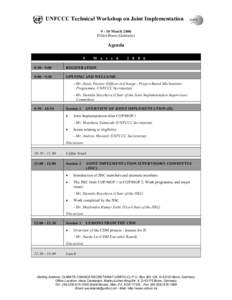 UNFCCC Technical Workshop on Joint ImplementationMarch 2006 Hilton Bonn (Germany) Agenda 9