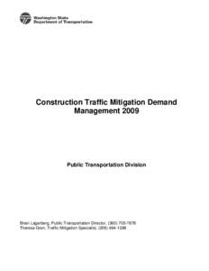 Construction Traffic Mitigation Demand Management 2009 Public Transportation Division  Brian Lagerberg, Public Transportation Director, ([removed]