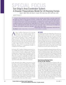 SPECIAL FOCUS  San Diego’s Area Coordinator System: A Disaster Preparedness Model for US Nursing Homes Sarah C. Blake, PhD(c), MA; David H. Howard, PhD; Hilary Eiring, MPH; Scott Tarde, LNHA