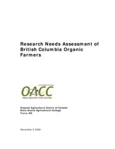 Research Needs Assessment of British Columbia Organic Farmers Organic Agriculture Centre of Canada Nova Scotia Agricultural College