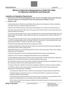 MEMORANDUM  July 2012 Ministry of Agriculture Requirements for Retail Fish Sales at Temporary Food Markets and Road-side