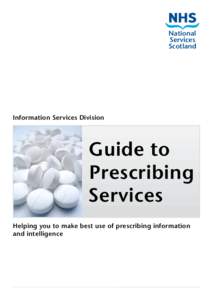 Pharmacy / Medical terms / Pharmacology / NHS Scotland / Healthcare / Electronic prescribing / Information Services Division / Medical prescription / Quality and Outcomes Framework / Medicine / Health / Pharmaceutical sciences