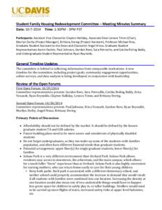 Student Family Housing Redevelopment Committee – Meeting Minutes Summary Date: [removed]Time: 1:30PM - 3PM PST Participants: Assistant Vice Chancellor Clayton Halliday, Associate Dean Lenora Timm (Chair), Marilyn Derb