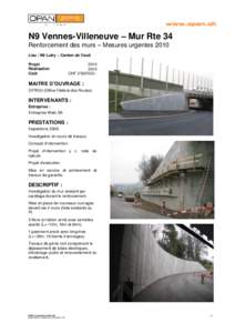 www.opan.ch  N9 Vennes-Villeneuve – Mur Rte 34 Renforcement des murs – Mesures urgentes 2010 Lieu : N9 Lutry – Canton de Vaud Projet