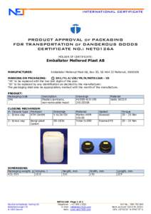 INTERNATIONAL CERTIFICATE  PRODUCT APPROVAL of PACKAGING FOR TRANSPORTATION of DANGEROUS GOODS CERTIFICATE NO.: NET0126A HOLDER OF CERTIFICATE: