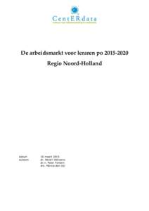 De arbeidsmarkt voor leraren poRegio Noord-Holland datum auteurs