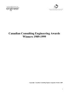 Canadian Consulting Engineering Awards Winners C a n a d i[removed]a n C o n s u lt i n g  engineer