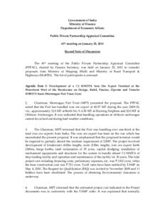 Government of India Ministry of Finance Department of Economic Affairs Public Private Partnership Appraisal Committee 41th meeting on January 25, 2011 Record Note of Discussion