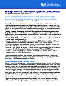 Strategic Planning Guidance for System of Care Expansion DEVELOPED BY JOAN M. DODGE, PH.D. REVISED DECEMBER 2014 “Effective system builders plan and implement strategically; that is, they are continually scanning the e