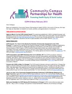 CCPH E-News February 2013 Dear Colleague, Below are highlights for Community-Campus Partnerships for Health (CCPH) in the month of February. We hope this helps you stay better connected to our events, activities, and opp