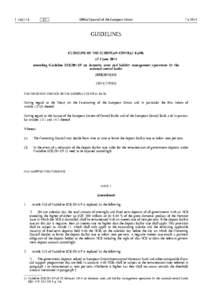 GUIDELINE  OF  THE  EUROPEAN  CENTRAL  BANK  -  of  5  June[removed]amending  Guideline  ECB[removed]on  domestic  asset  and  liability  management  operations  by  the  national  central  banks  -  (ECB[removed])  -  