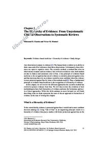 Chapter 2  The Hierarchy of Evidence: From Unsystematic Clinical Observations to Systematic Reviews Mohamed B. Elamin and Victor M. Montori