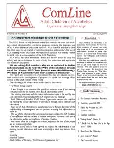 ComLine  Volume 27, Number 6 An Important Message to the Fellowship The WSO Board recently became aware that a vendor has used our meeting contact information for solicitation purposes, including the improper use