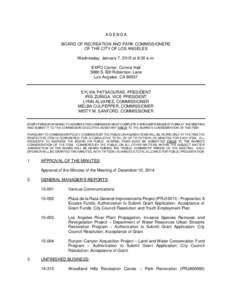 AGENDA BOARD OF RECREATION AND PARK COMMISSIONERS OF THE CITY OF LOS ANGELES Wednesday, January 7, 2015 at 9:30 a.m. EXPO Center, Comrie Hall 3980 S. Bill Robertson Lane