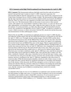 EPA Comments on the High Wind Exceptional Event Demonstration for April 15, 2008 EPA Comment: The demonstration indicates that high winds from the south and southwest entered Utah and Salt Lake Counties on April 15, 2008