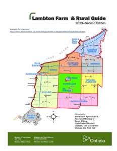 Lambton Farm & Rural Guide  2013—Second Edition Available for download: http://www.lambtononline.ca/home/doingbusiness/ruralorganizations/Pages/default.aspx