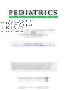 Literacy Promotion: An Essential Component of Primary Care Pediatric Practice COUNCIL ON EARLY CHILDHOOD Pediatrics; originally published online June 23, 2014; DOI: [removed]peds[removed]