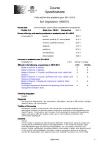 Course Specifications Valid as from the academic yearSoil Degradation (I001573) Course size