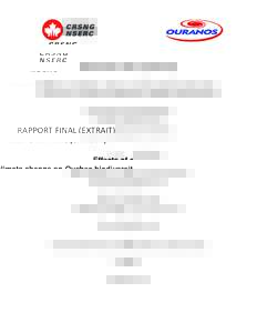 RAPPORT FINAL (EXTRAIT) Effects of climate change on Quebec biodiversity Soumis par Dominique Berteaux Université du Québec à Rimouski  au nom de l’équipe de recherche: