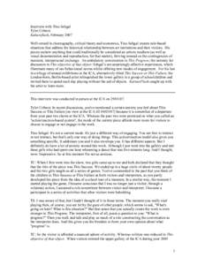 Interview with Tino Sehgal Tyler Coburn Kultureflash, February 2007 Well-versed in choreography, critical theory and economics, Tino Sehgal creates rule-based situations that address the historical relationship between a