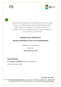 Etude de faisabilité technique et financière de la valorisation des déchets ménagers organiques pour la fabrication des briquettes combustibles à BUJUMBURA, BURUNDI